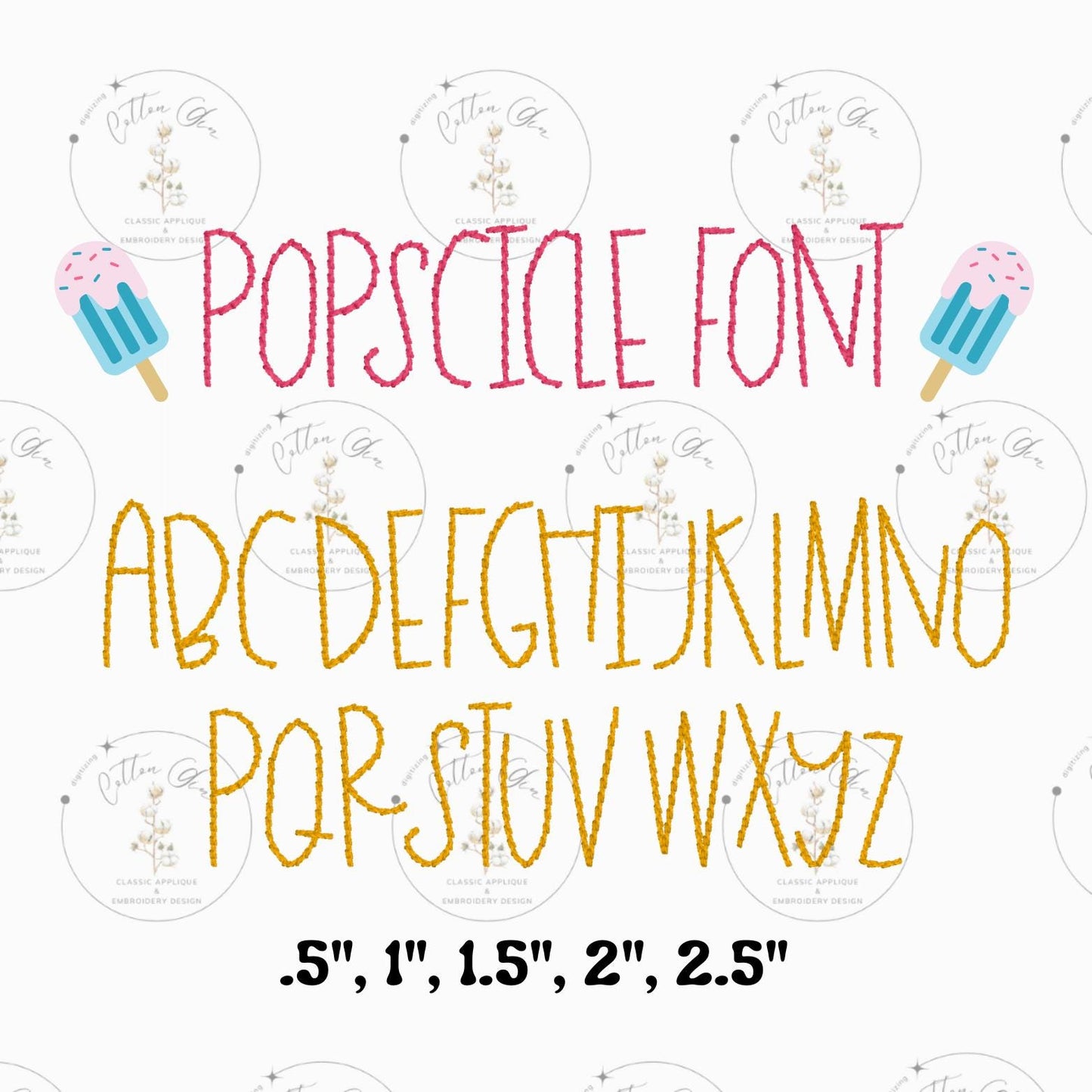 Cotton Gin Digitizing Popscicle font summer vintage stitch, quick stitch print font machine embroidery design file